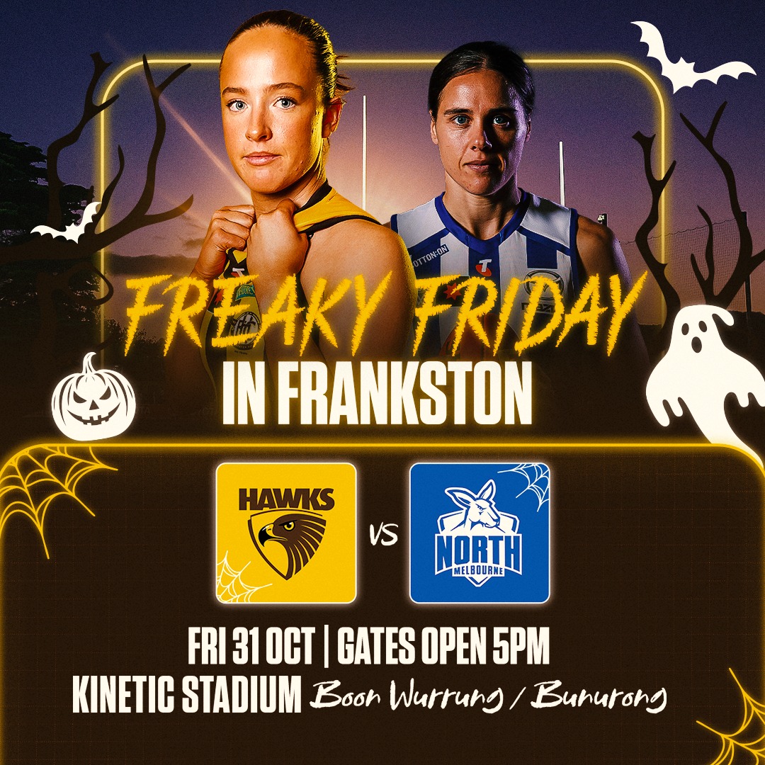 rIt’s our final Home Game in Frankston and it will be a Footy Spooktacular! 💥 

Come watch the Hawks light up the field in an exciting finals contenders ladder battle PLUS take part in our Halloween festivities for all ages including: 

🎃 HAWK-O-WEEN FUN ZONE (Opens 5 PM!) 👻 

·  Trick-or-Treating for all ages 🍬 

·  DJ spinning fright night hits 🎧 

·  Costume Parade on the ground at half-time! 🏆 

·  Spooky Styling: Face Painting, Hair Styling, & Airbrush Tattoos ✨ 

·  Photo BOO-th and Roaming Entertainment 📸 

 
Already have Halloween plans? Extend the fun, cheer on the team and join us from 5pm! Get your tickets now! 🎟️ Adults $15, Junior (Under 18) FREE
https://www.ticketmaster.com.au/event/130062D7A6831FEB 

@hawthornaflw