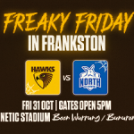 AFLW - Freaky Friday in Frankston - Hawthon v North Melbourne